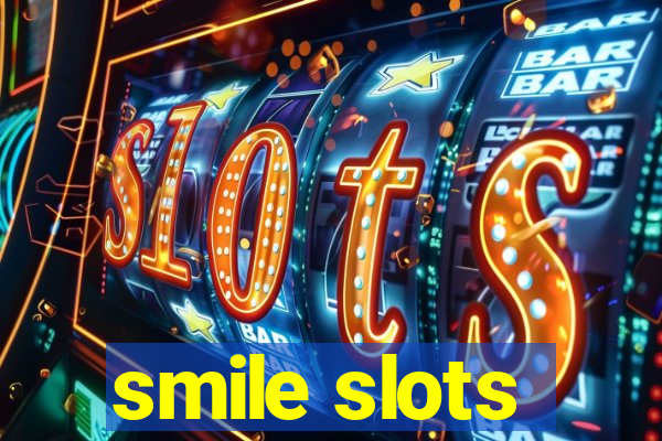 smile slots